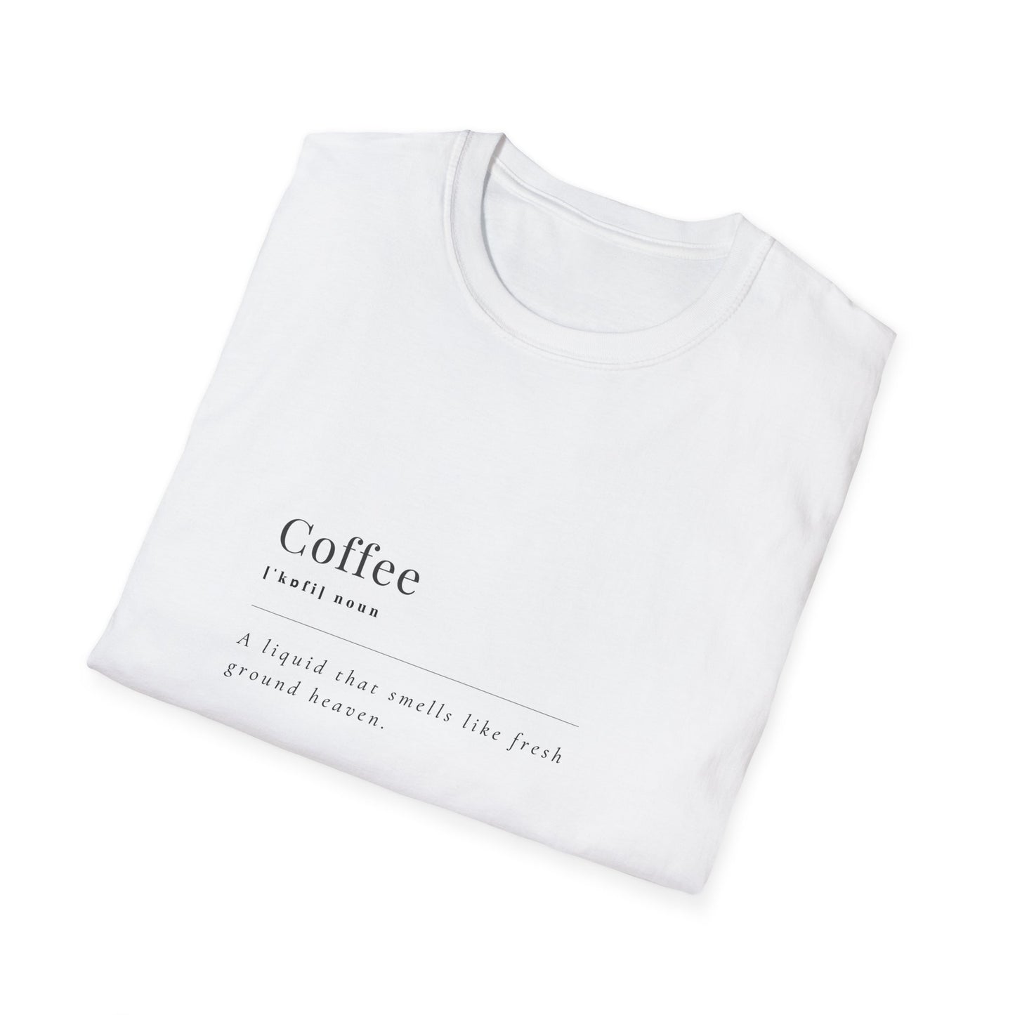 Coffee Lovers T-Shirt | "A Liquid That Smells Like Ground Heaven"