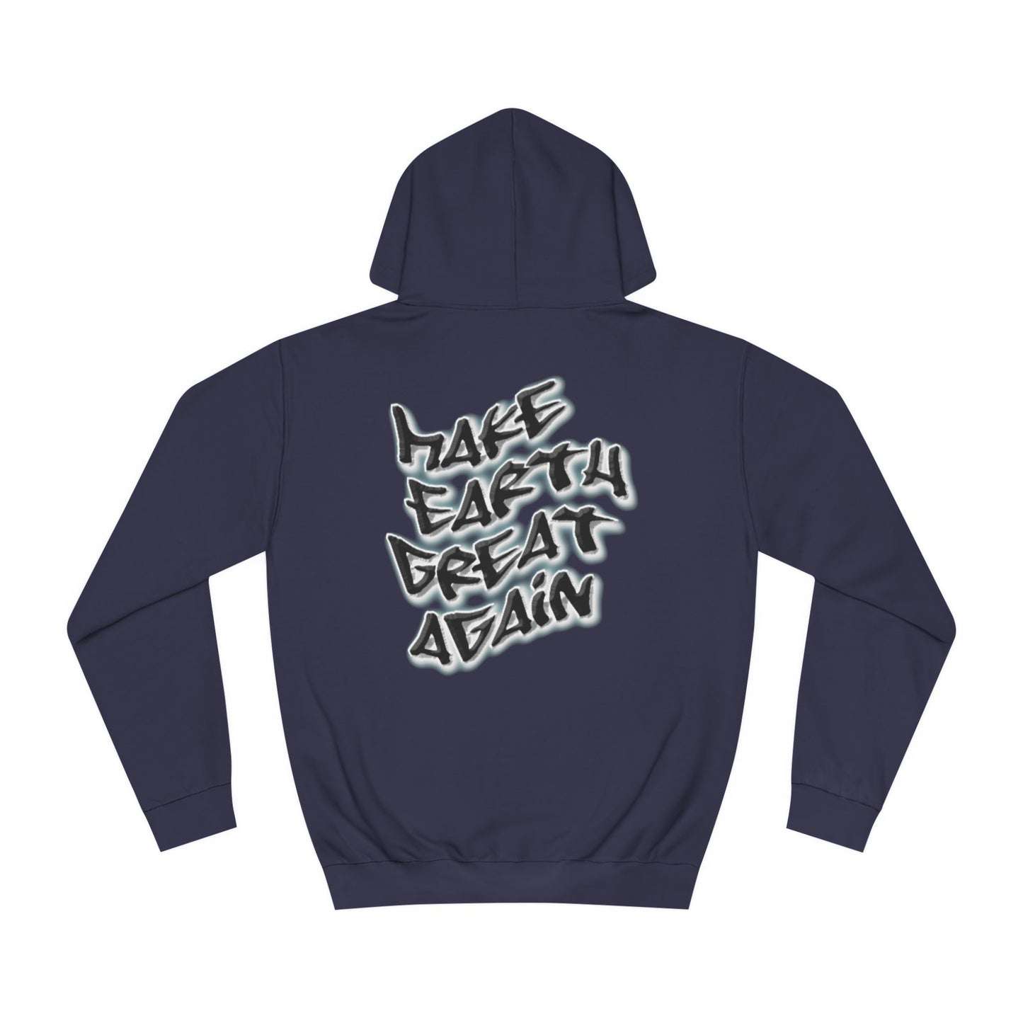 Hoodie - Make Earth Great Again