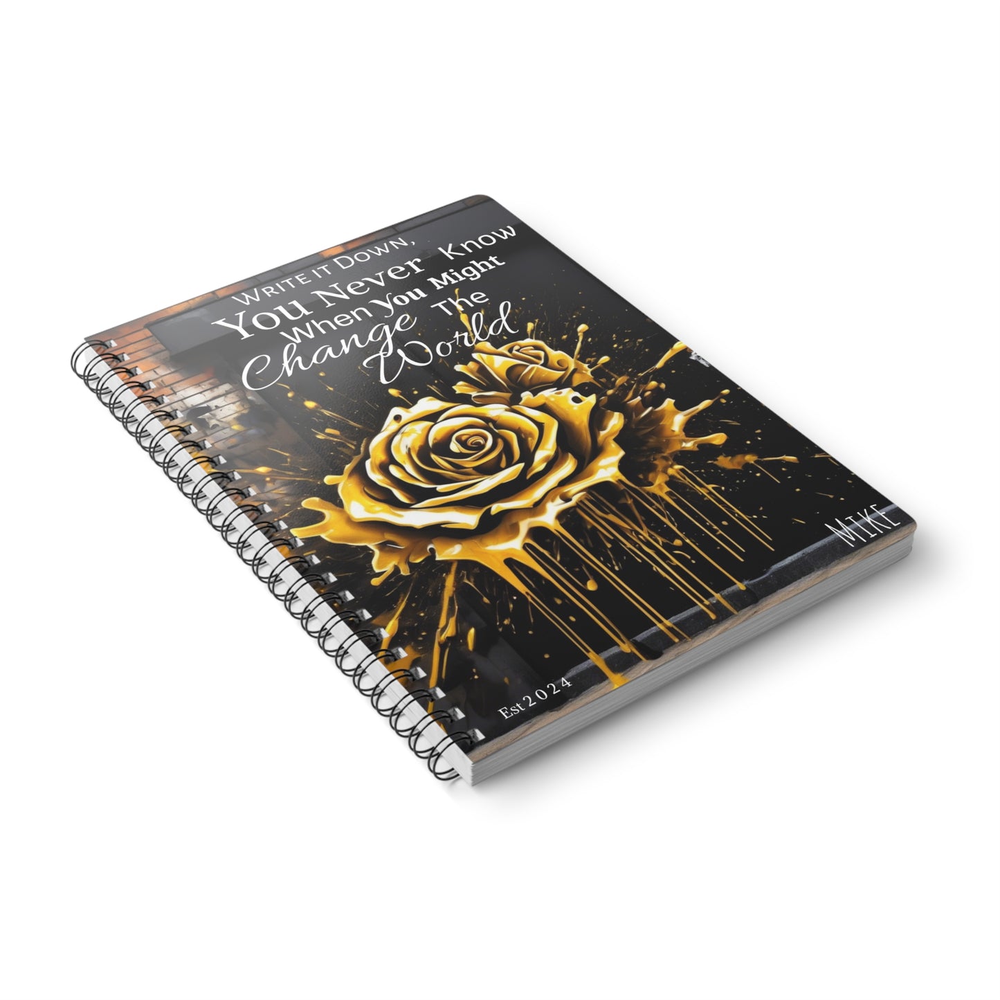 Personalised Name - 'Write it down, You never know when you might Change the World.'