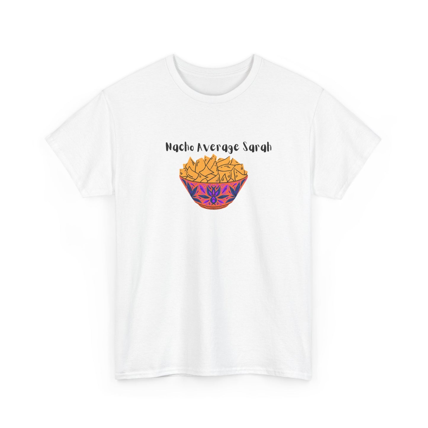 Nacho Average (Name) T-Shirt
