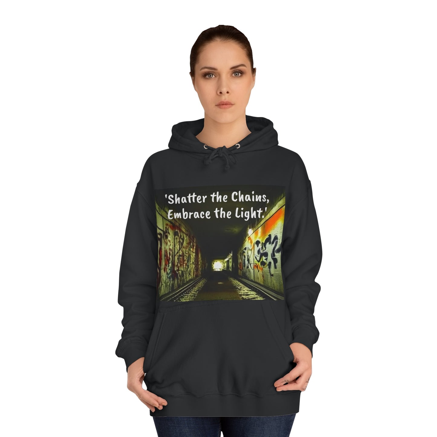 'Shatter the Chains, Embrace the Light.' -Hoodie