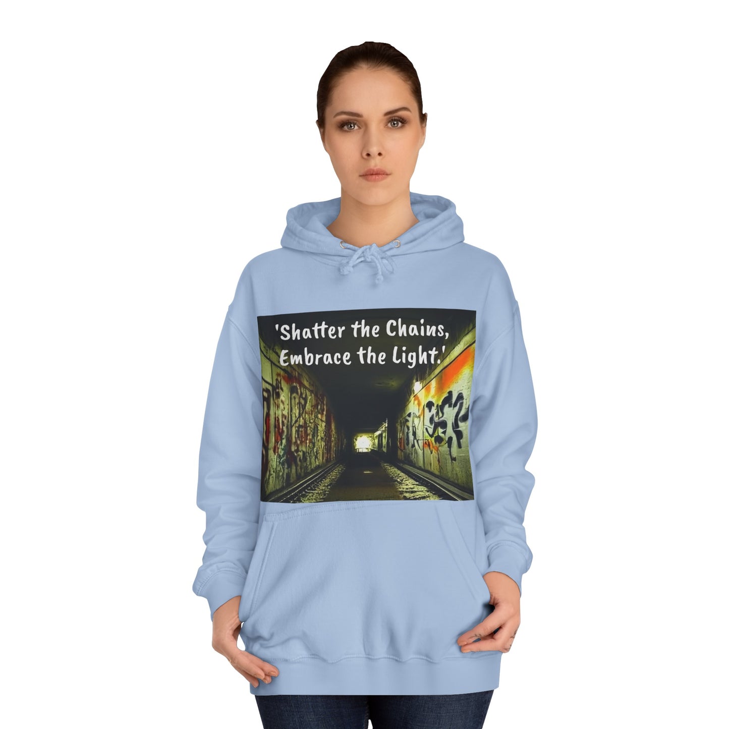 'Shatter the Chains, Embrace the Light.' -Hoodie