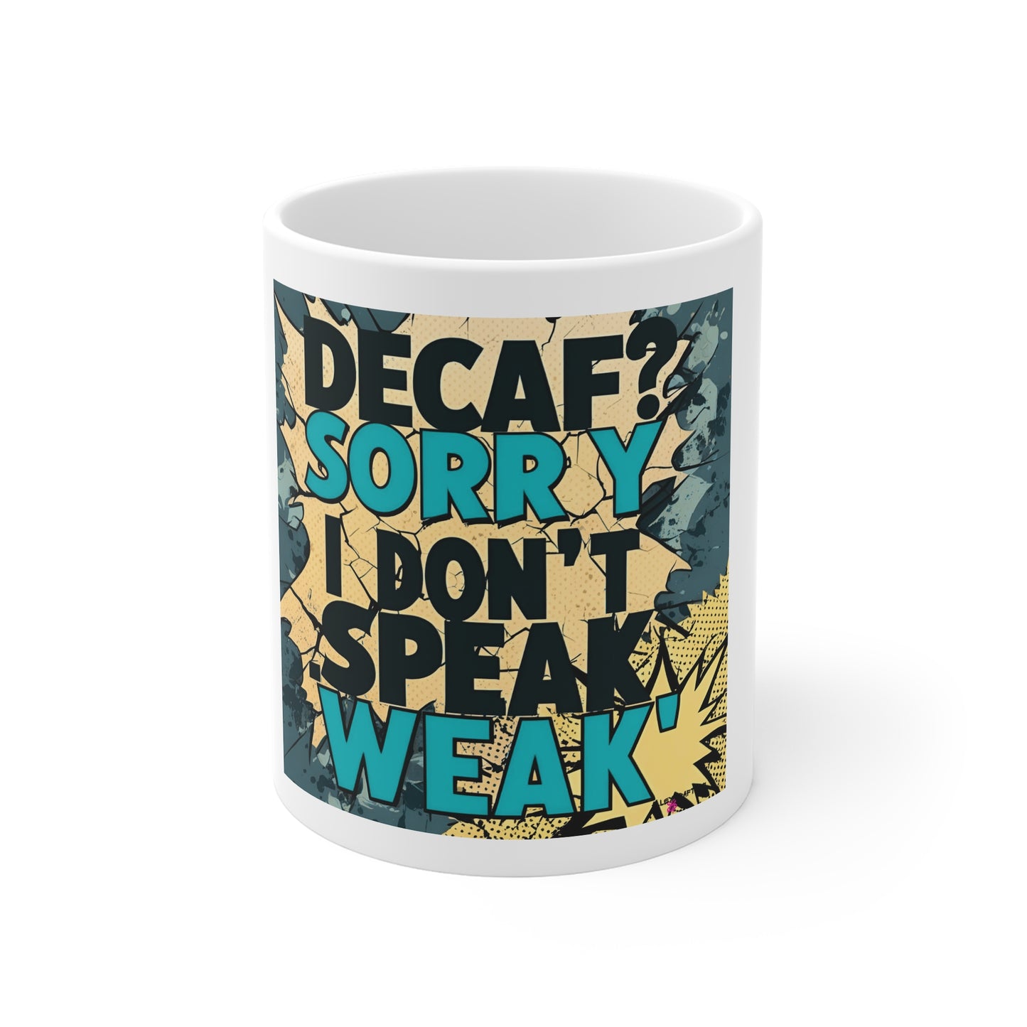 Not Today Decaf - Mug