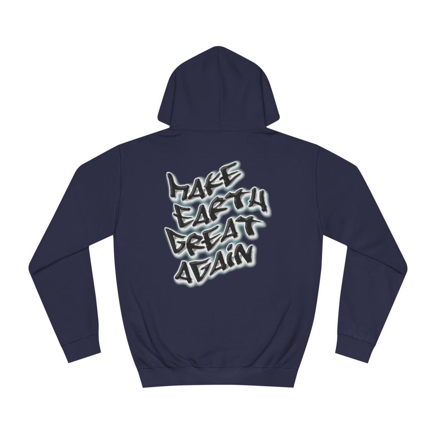 Hoodie - Make Earth Great Again