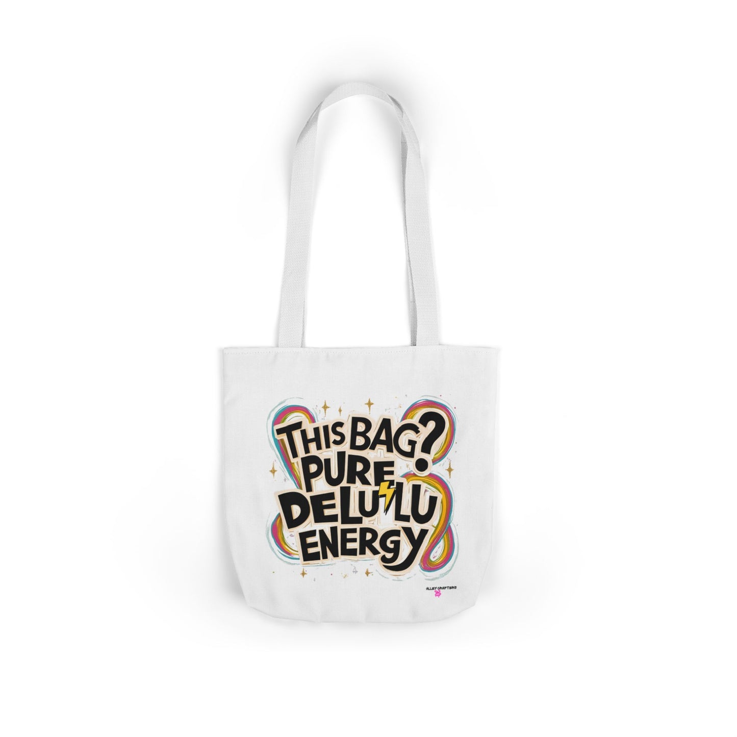 Pure Delulu Energy - Tote Bag