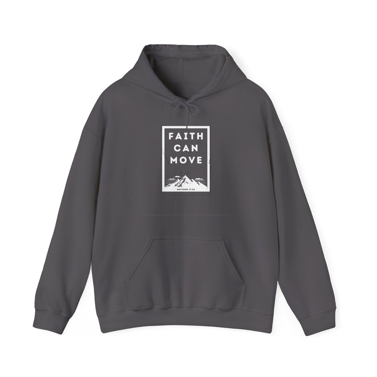 Faith Can Move Hoodie Sweatshirt