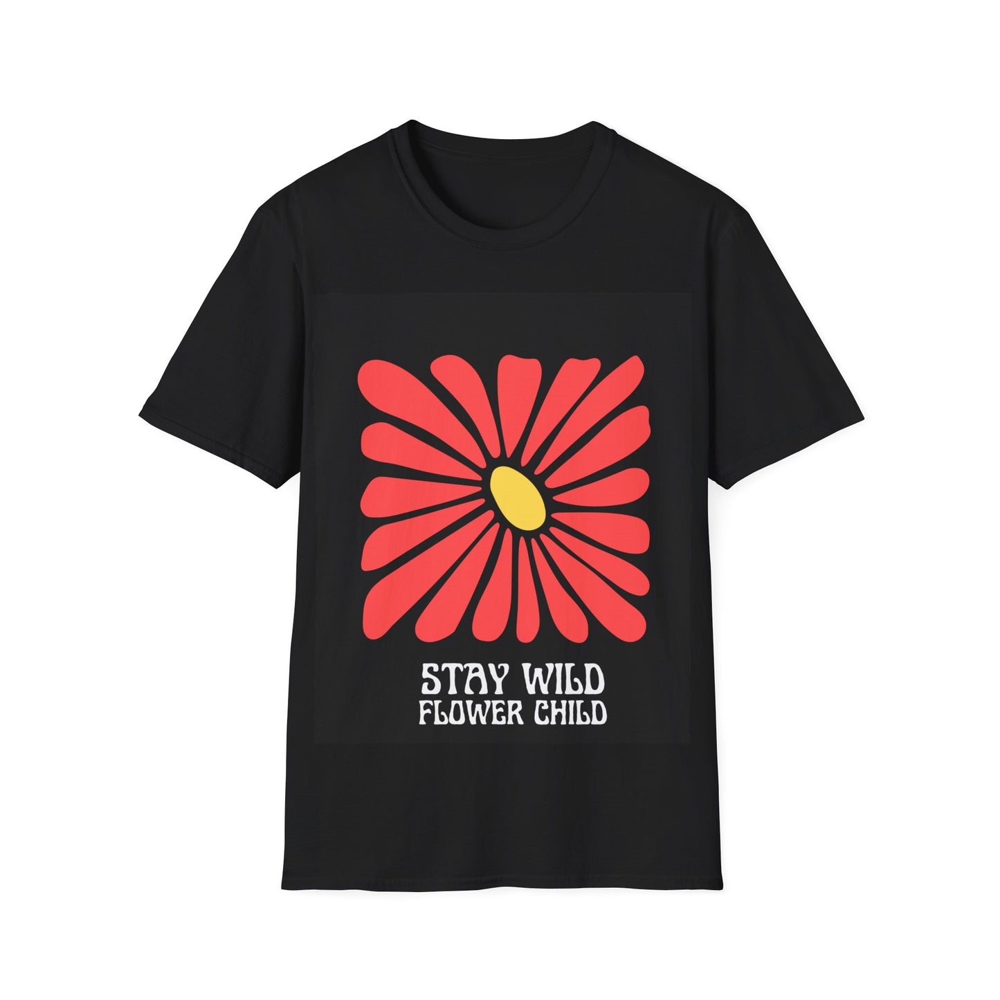 Stay Wild, Flower Child, T-Shirt
