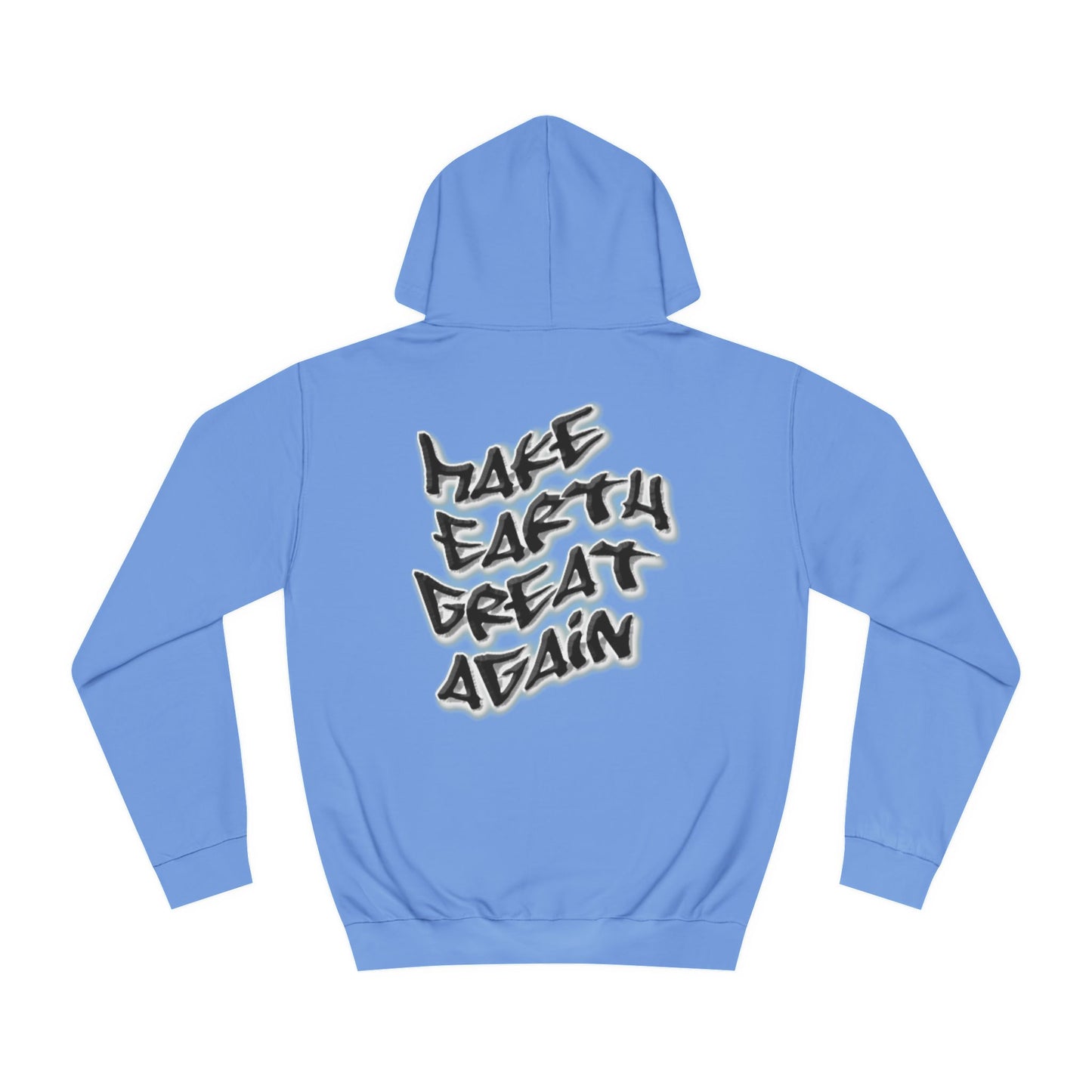 Hoodie - Make Earth Great Again
