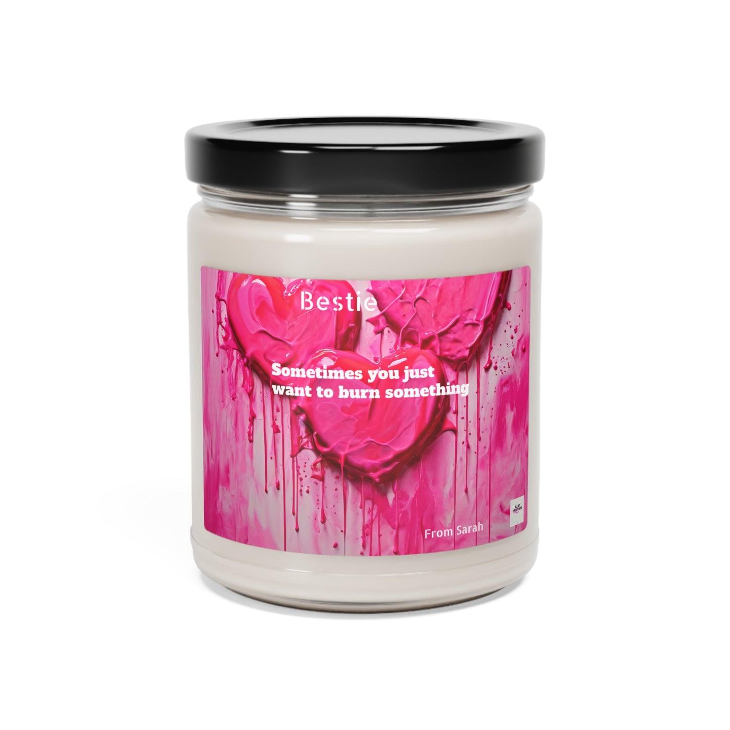 Sometimes you just want to burn something. Scented Soy Candle, 9oz