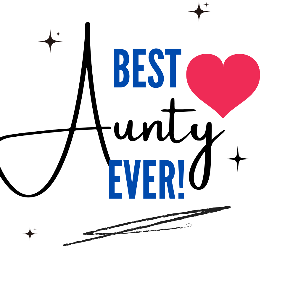 Best Aunty Ever!