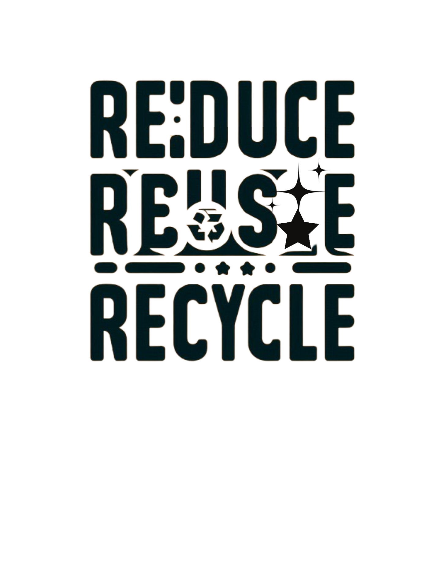Reduce Reuse Recycle T - Shirt