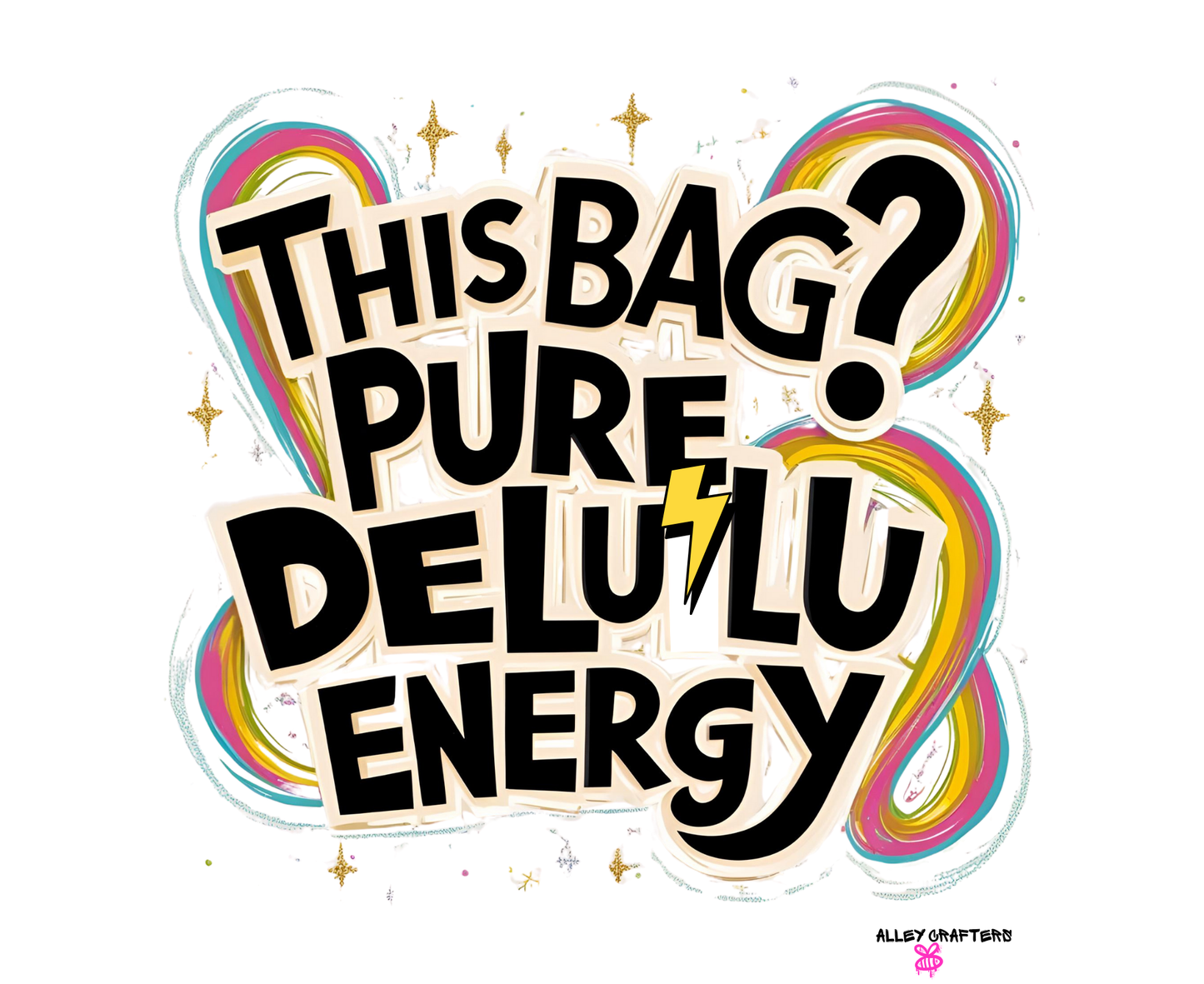 Pure Delulu Energy - Tote Bag