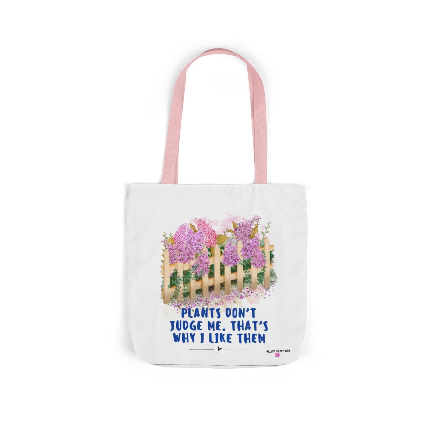 Plants Don’t Judge Me. That’s Why I Like Them- Tote Bag