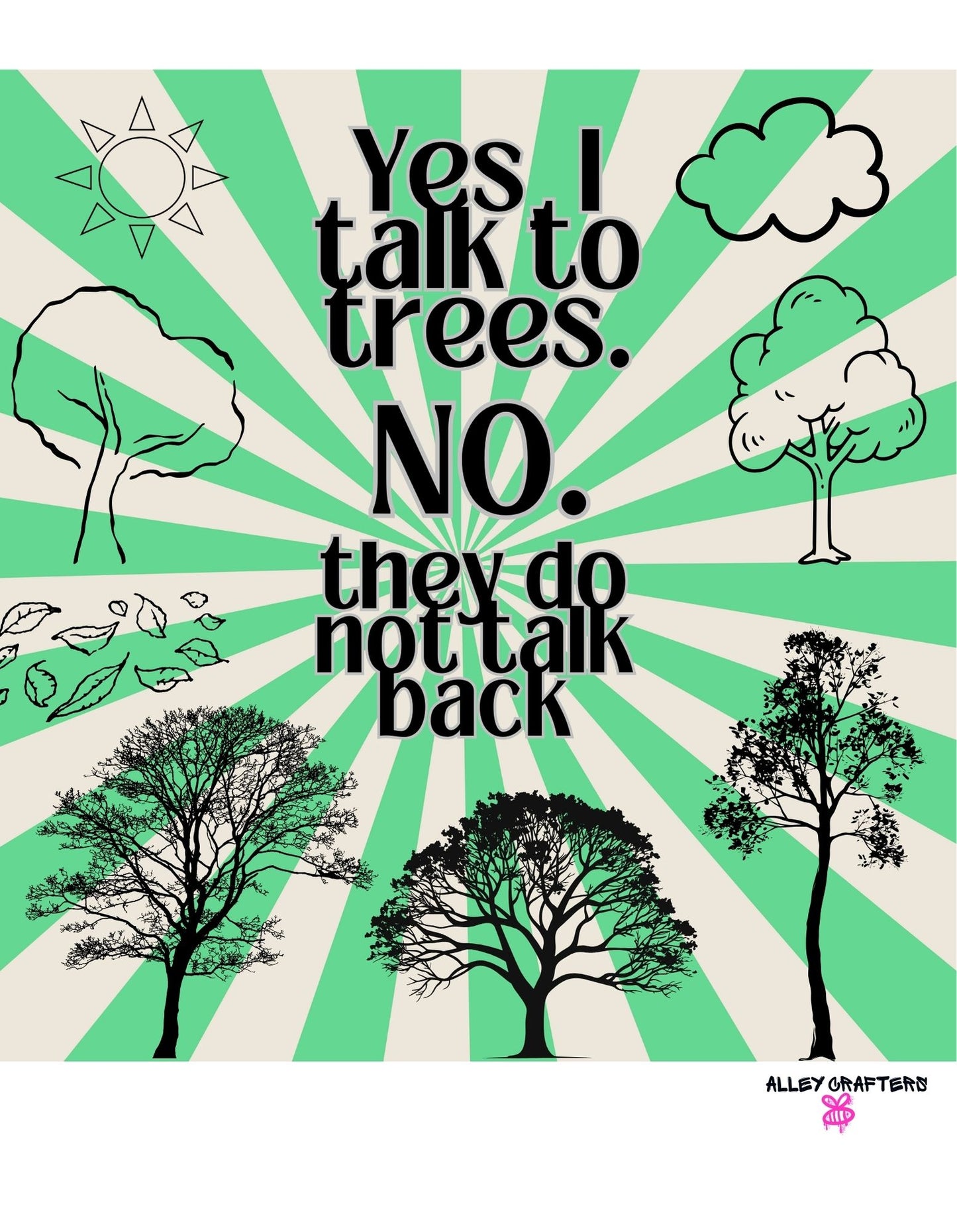 Yes, I Talk to Trees - Tote Bag