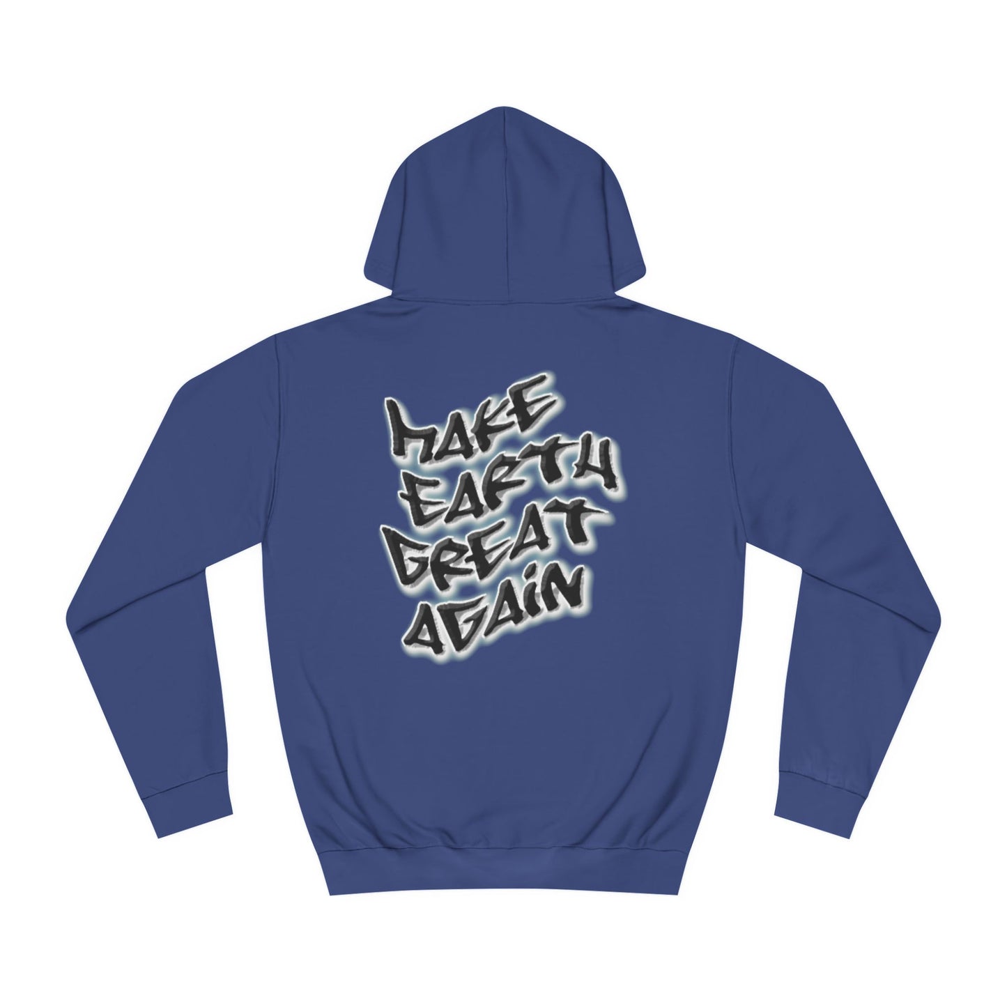 Hoodie - Make Earth Great Again