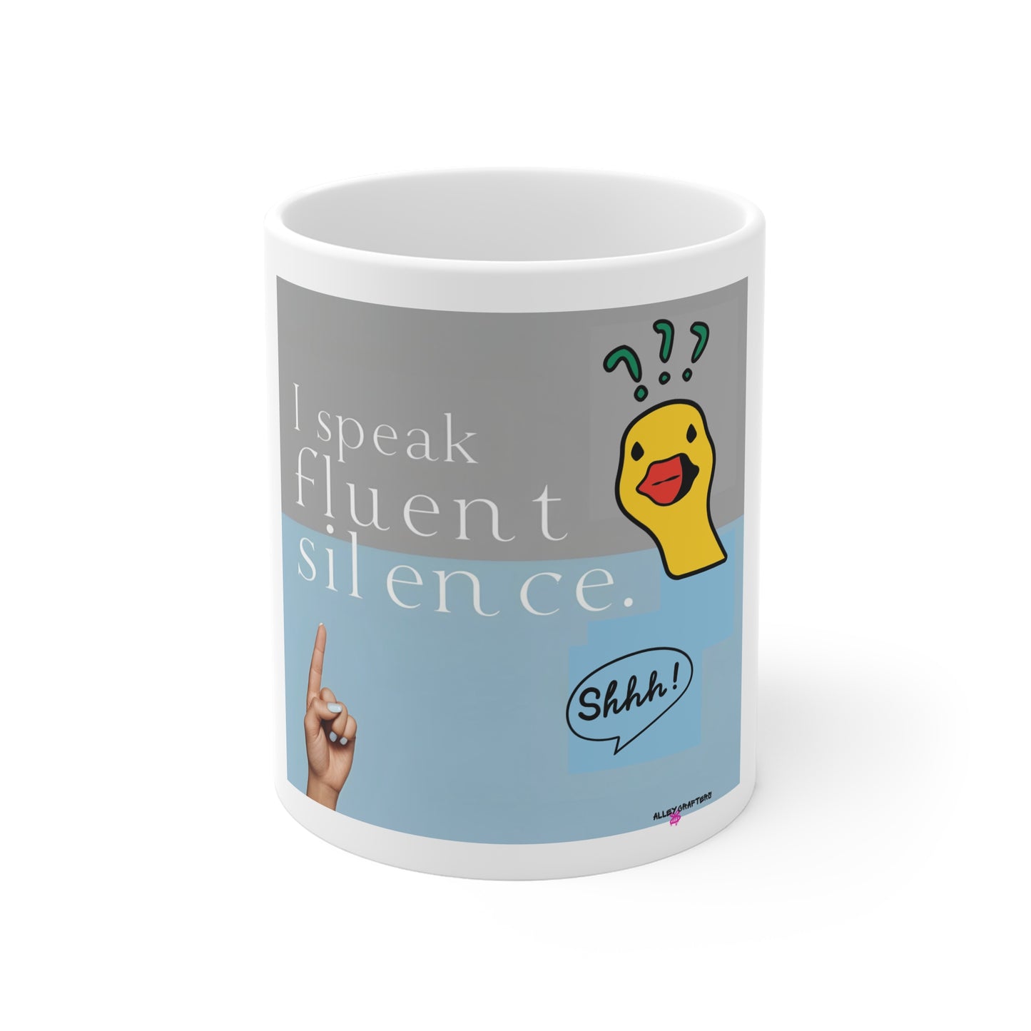 I Speak Fluent Silence Mug