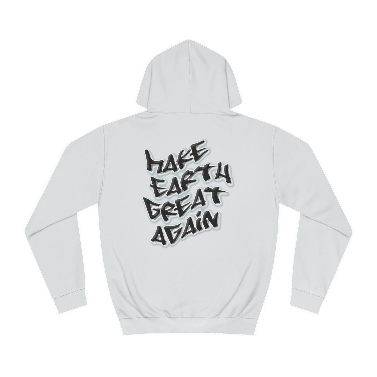 Hoodie - Make Earth Great Again