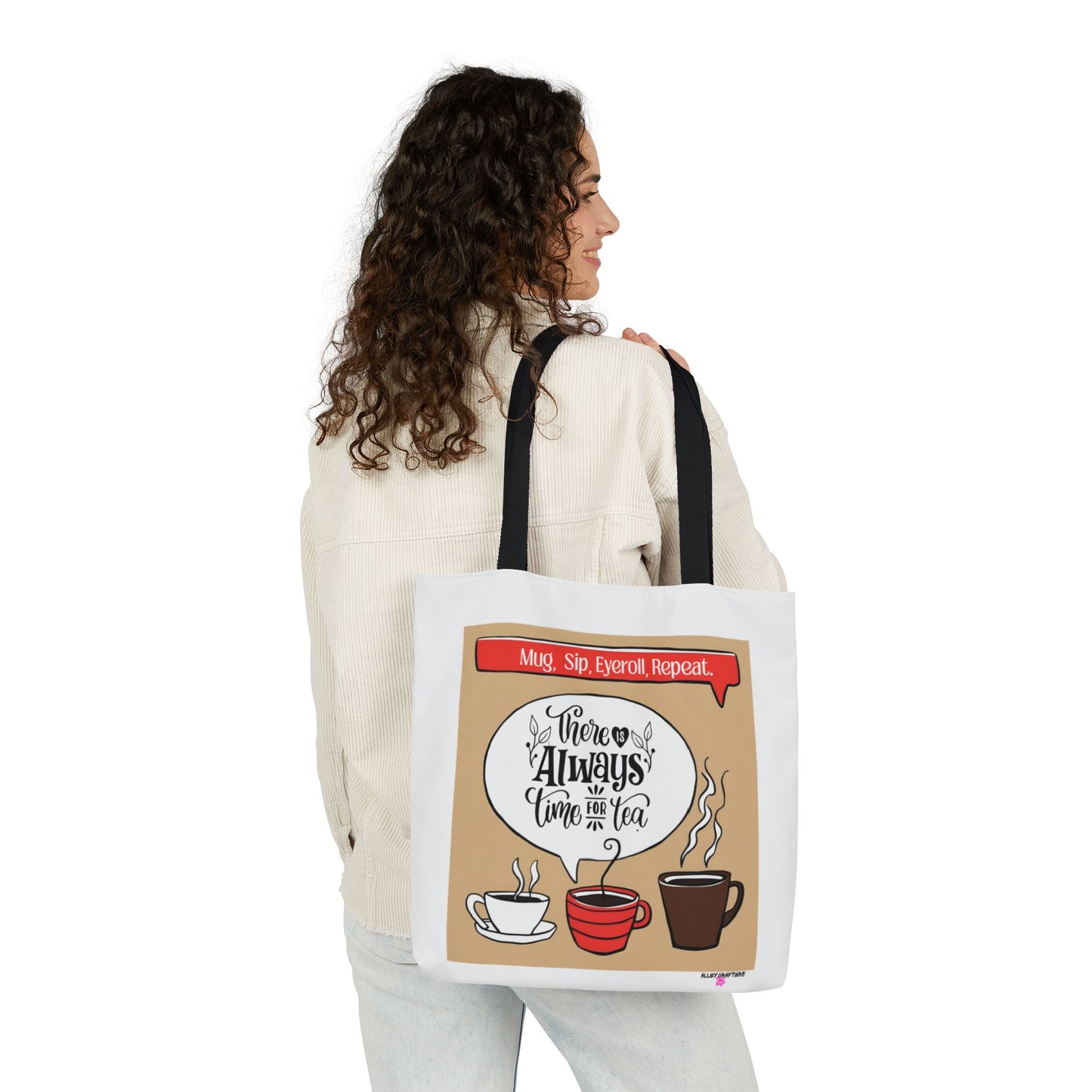 "There’s Always Time for Tea" Tote Bag