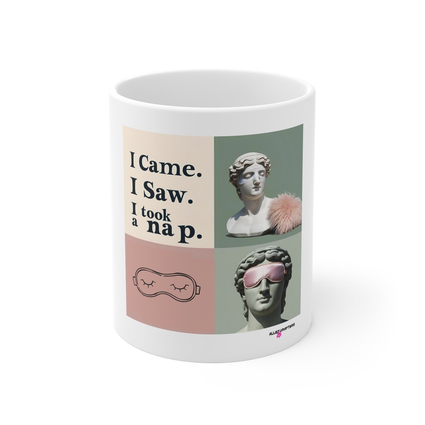 I Came, I Saw, I Took a Nap Mug