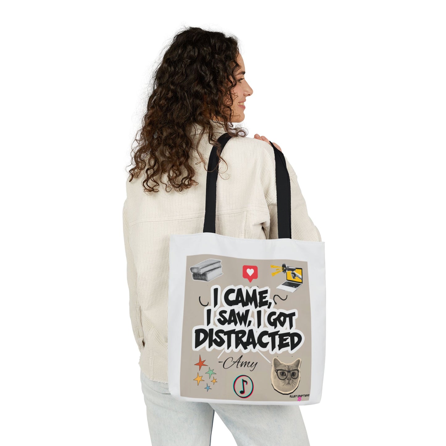 "I Came, I Saw, I Got Distracted" Tote Bag