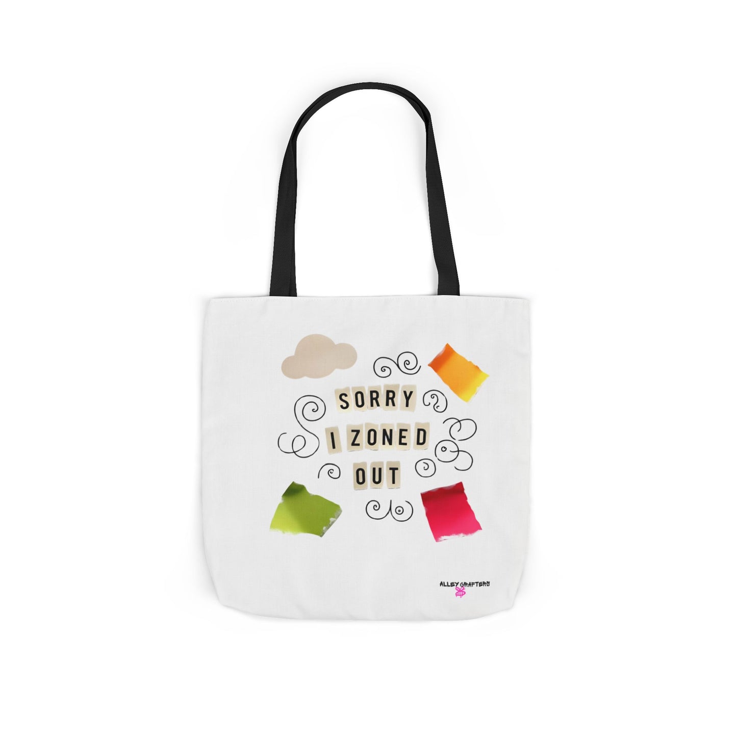 Sorry I Zoned Out Tote Bag