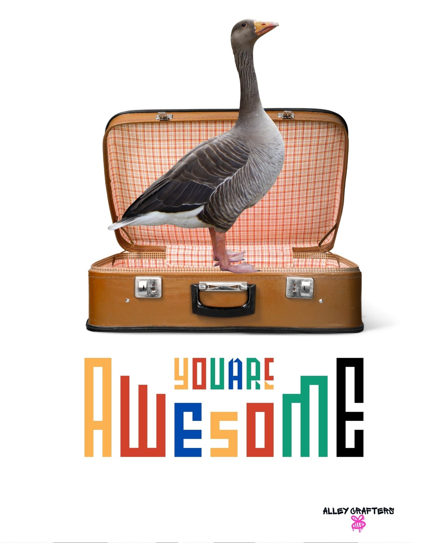 You Are Awesome Goose Tote Bag