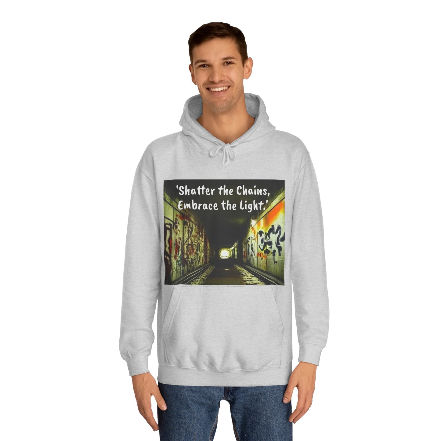 'Shatter the Chains, Embrace the Light.' -Hoodie