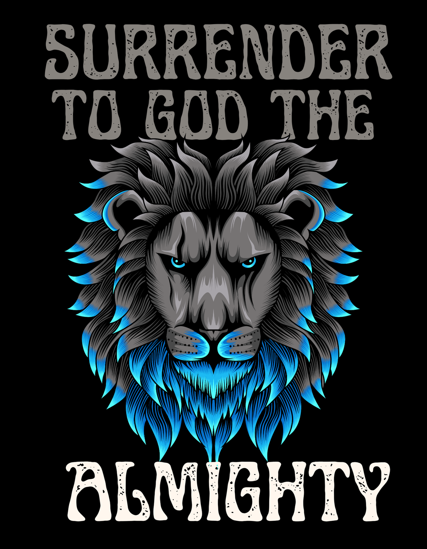 Unisex Surrender to god the almighty