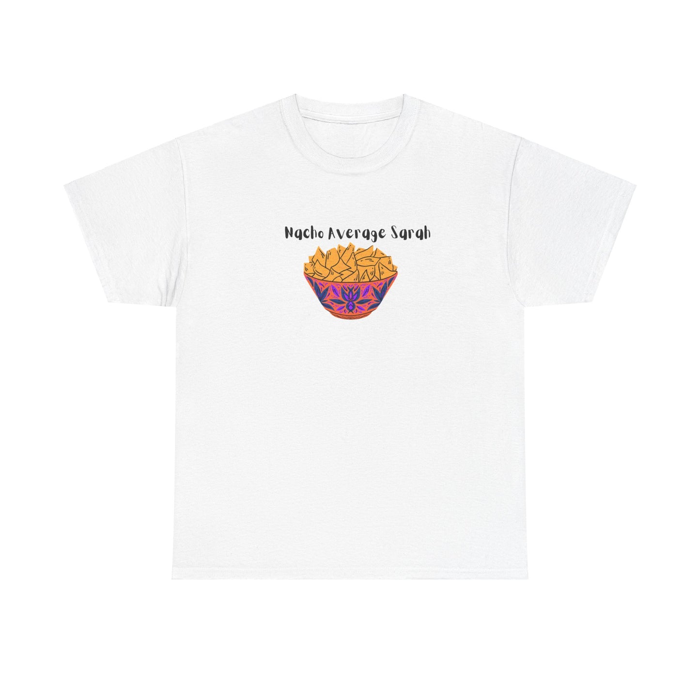 Nacho Average (Name) T-Shirt