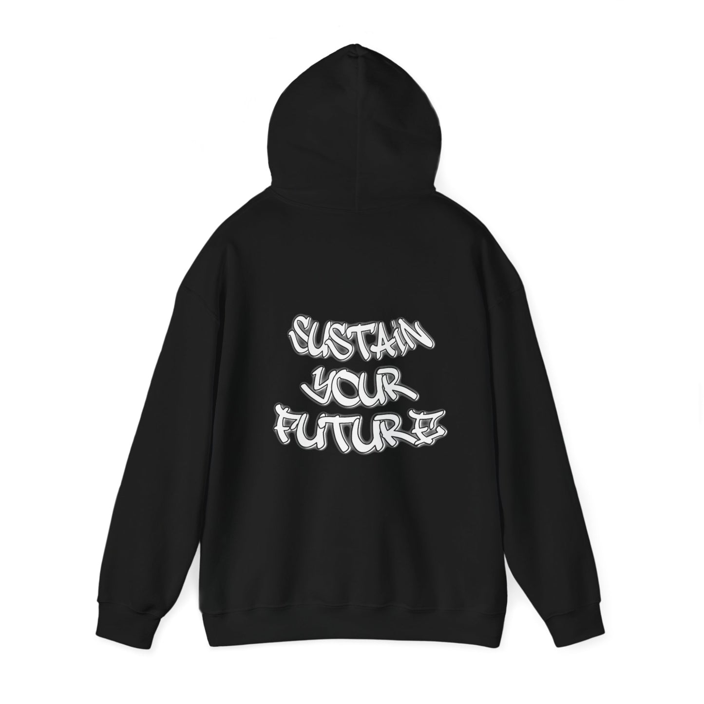 Sustainable Hooded Sweatshirt - Sustain Your Future Design