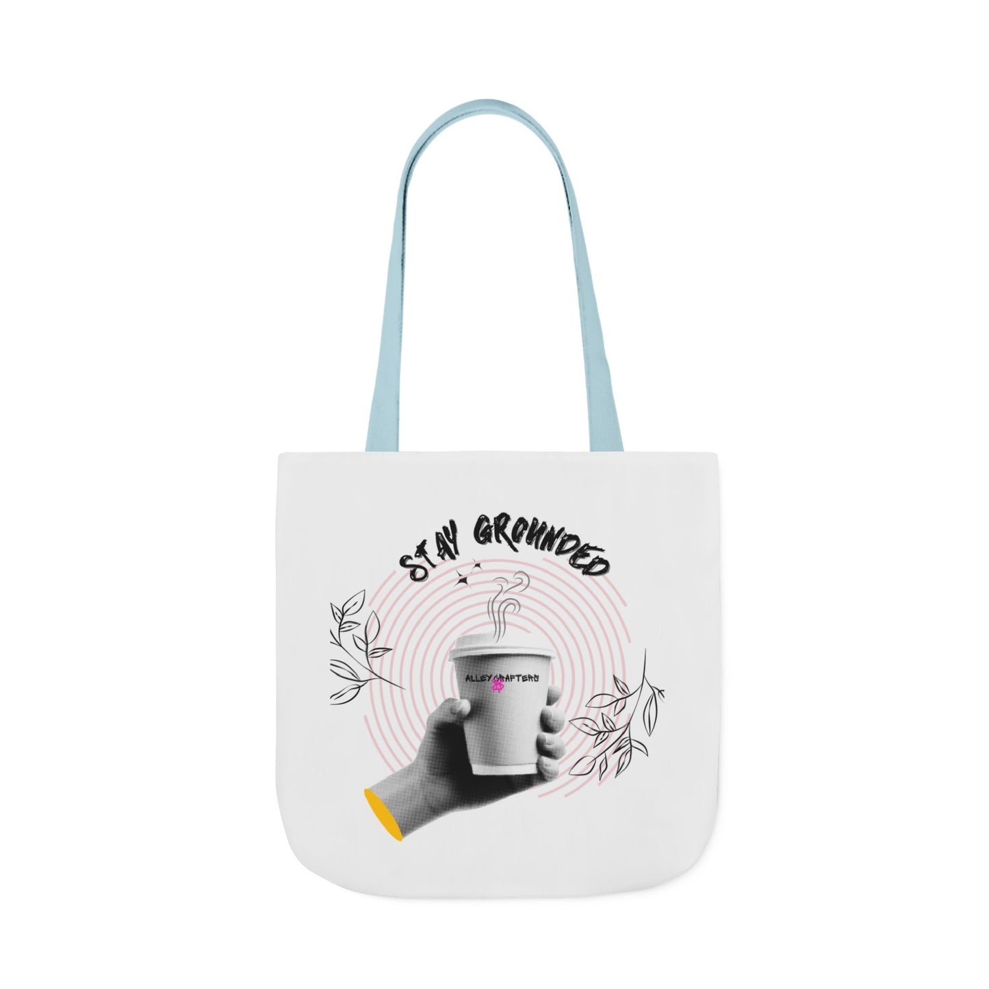 Stay Grounded – Coffee Tote