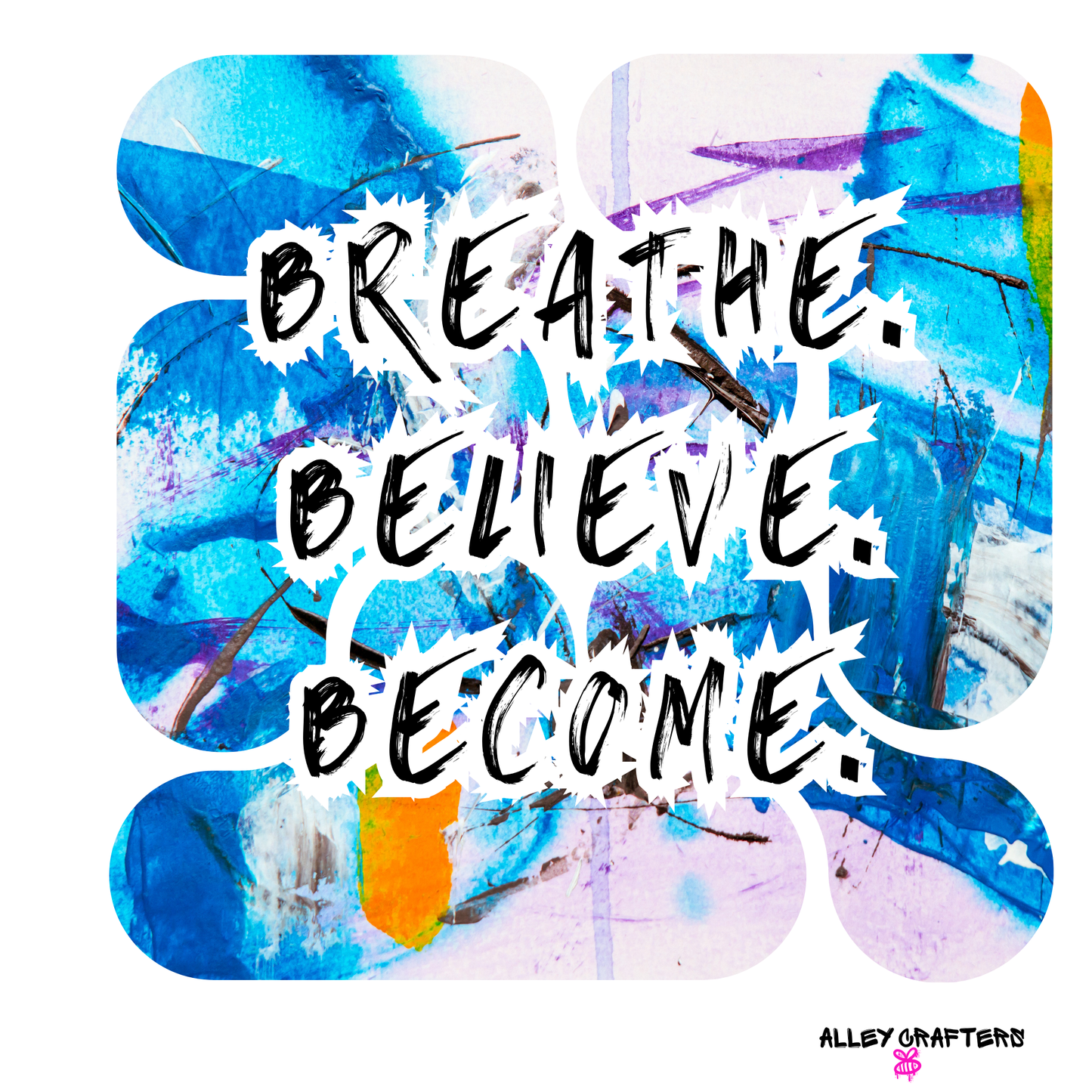 Breathe. Believe. Become–Tote Bag