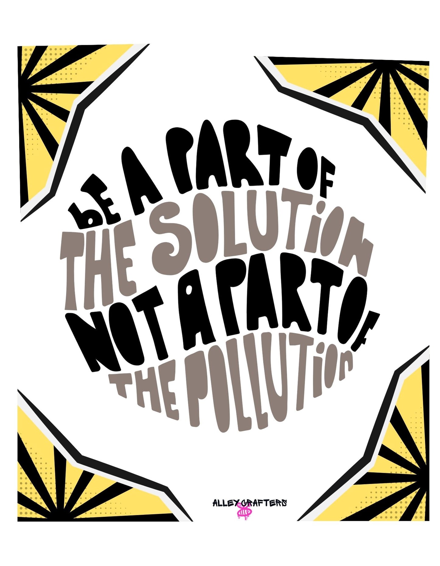 Be Part of the Solution, Not the Pollution Tote Bag