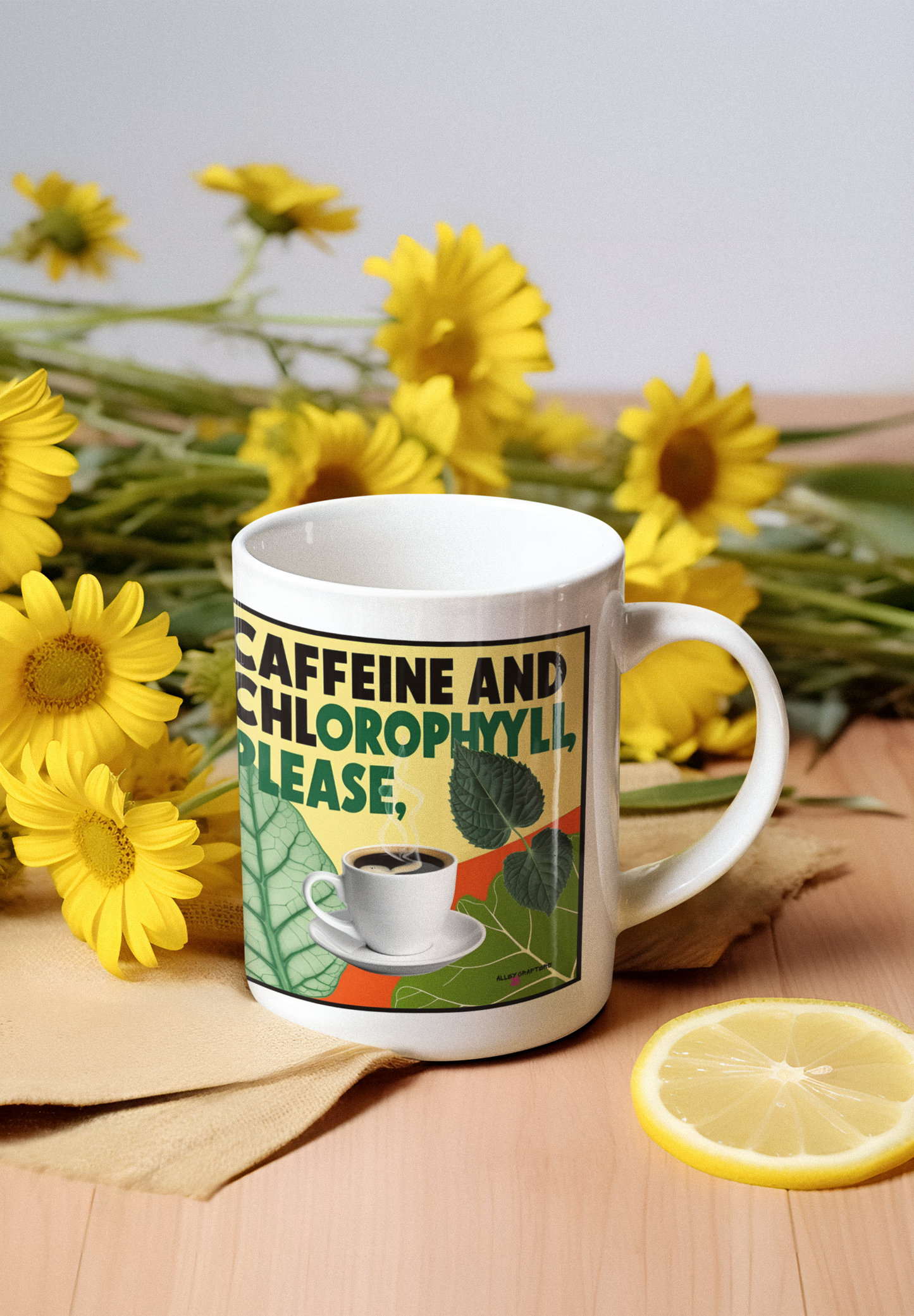 Caffeine and Chlorophyll Please Mug