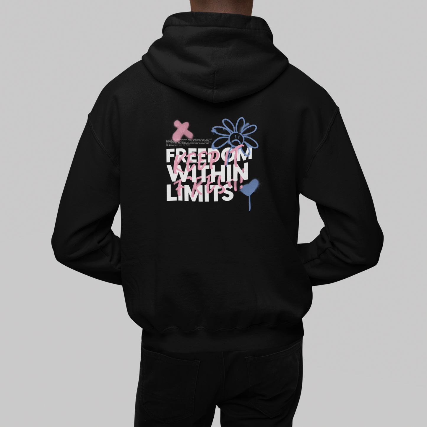 Hooded Sweatshirt - Freedom Within Limits