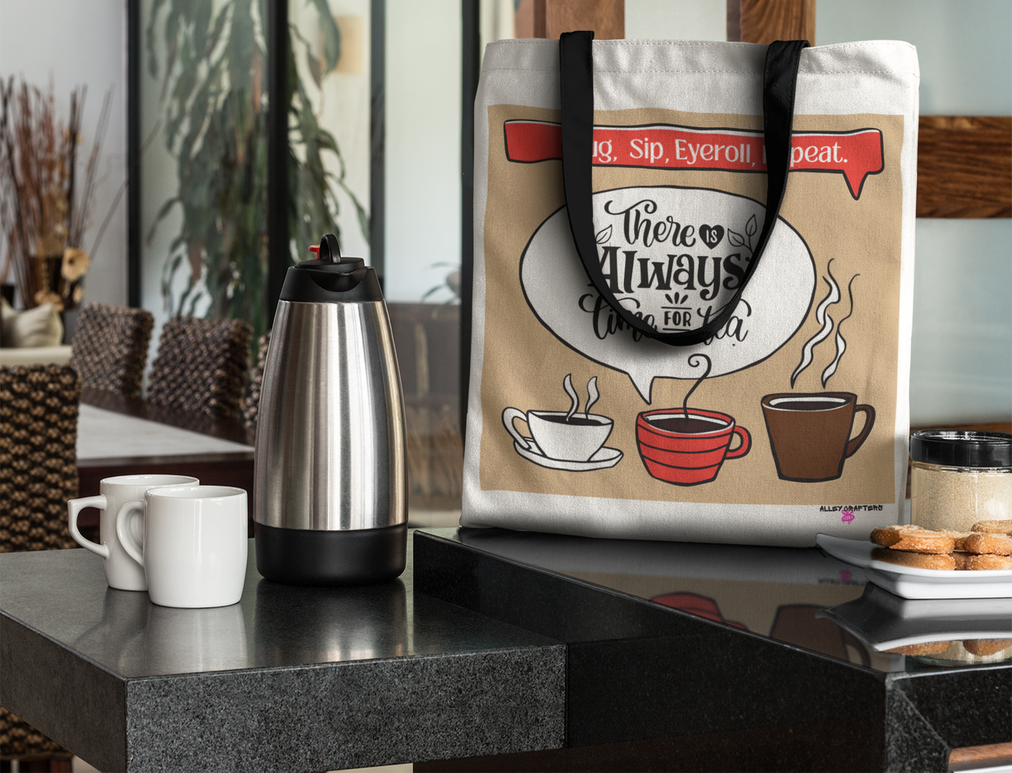 "There’s Always Time for Tea" Tote Bag