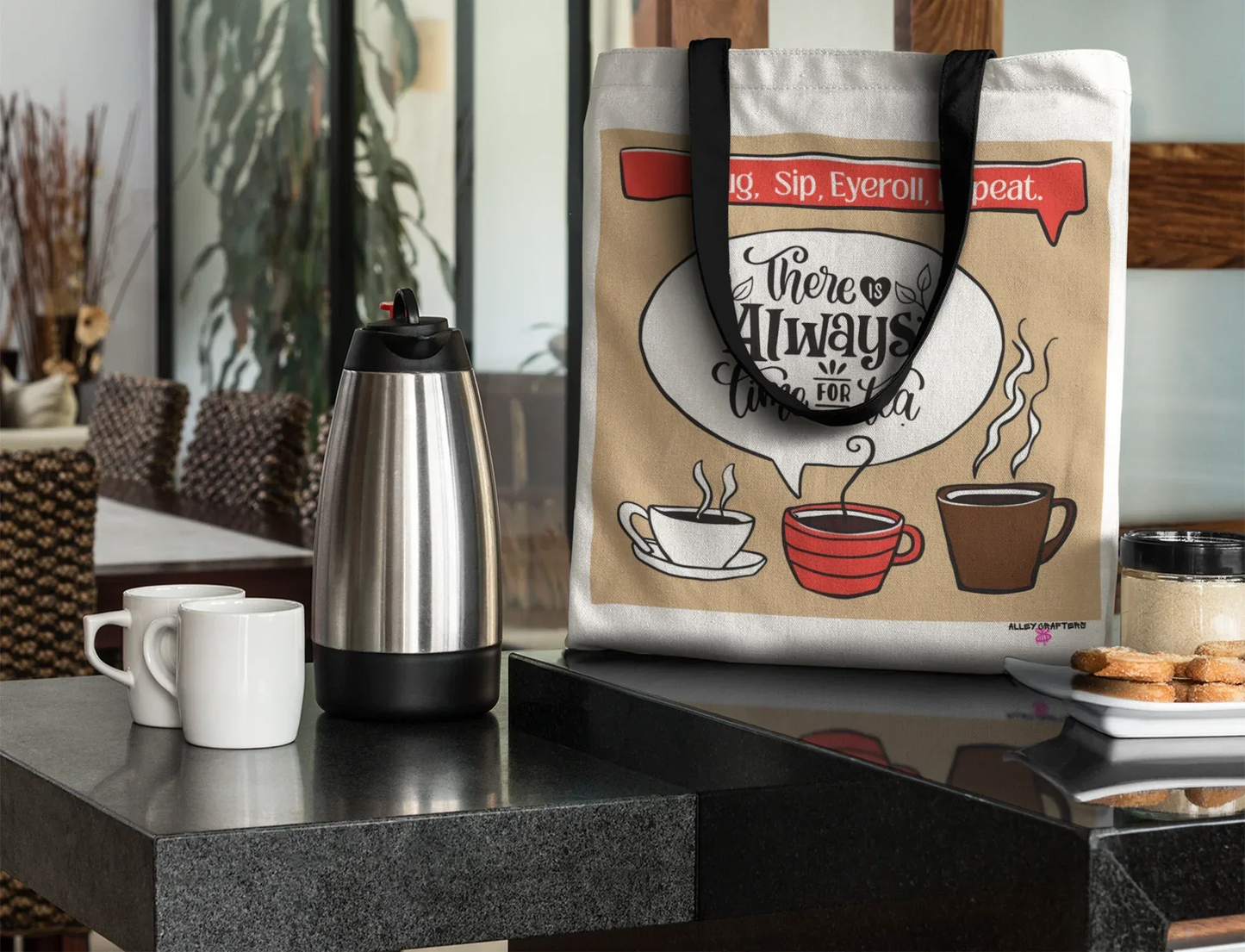 "There’s Always Time for Tea" Tote Bag - Alley Crafters