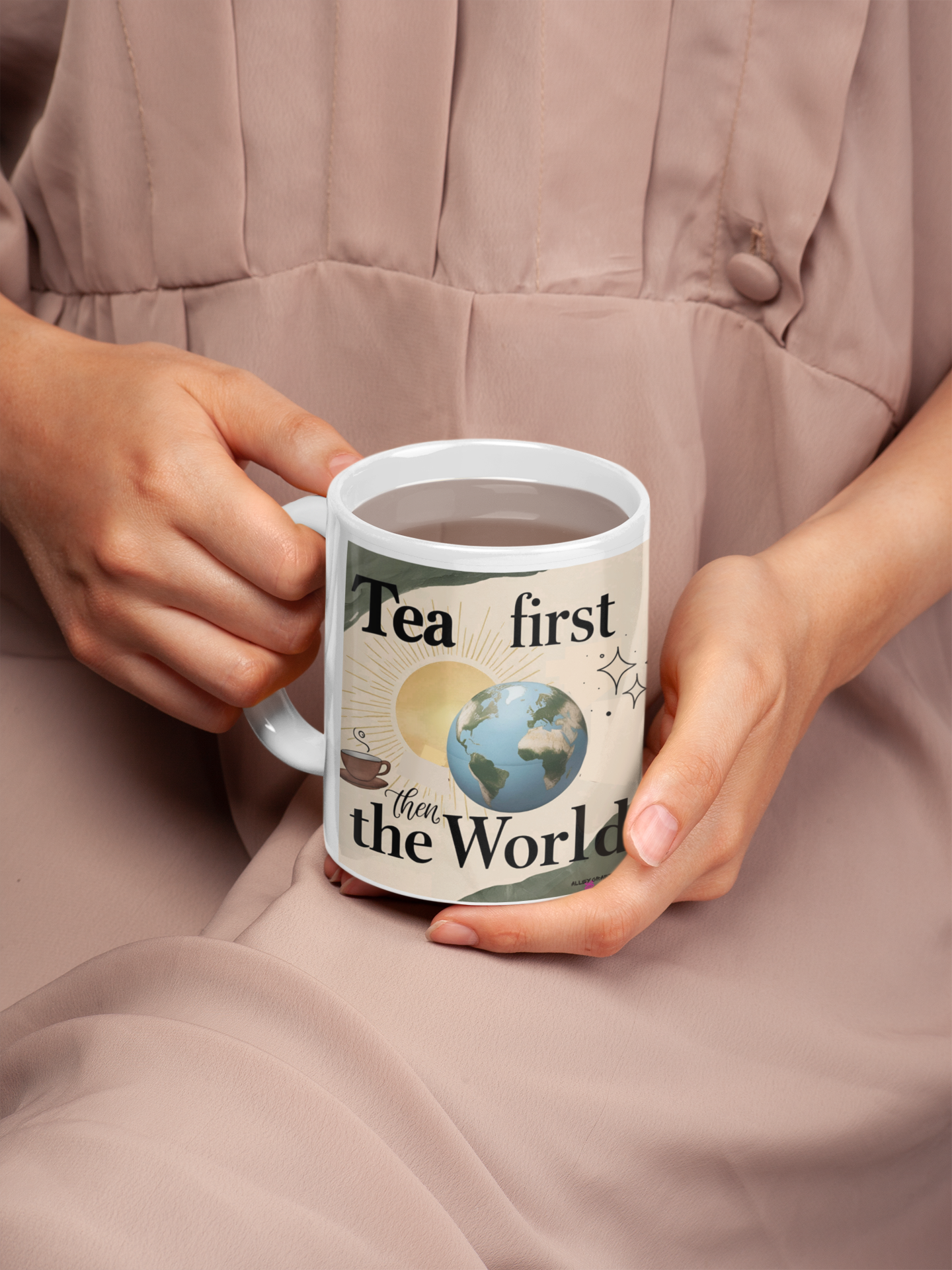 Tea First Then the World Mug
