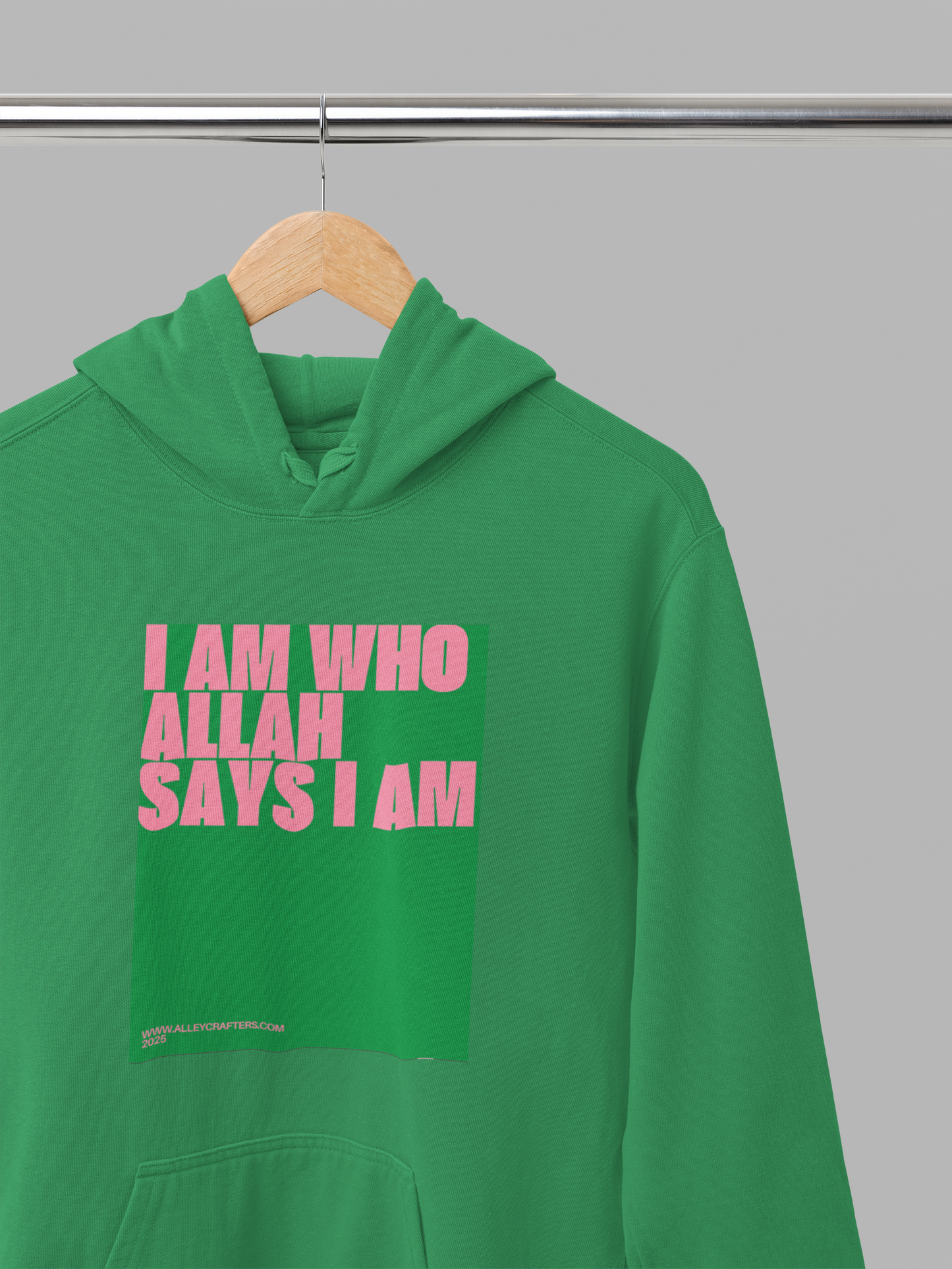 Hooded Sweatshirt - "I Am Who Allah Says I Am." Typography Design
