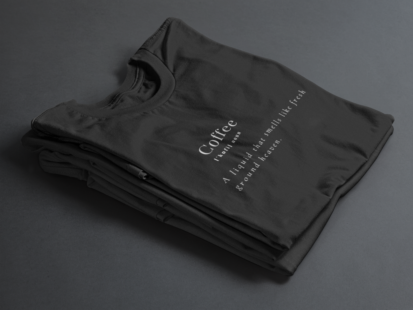 Coffee Lovers T-Shirt | "A Liquid That Smells Like Ground Heaven"