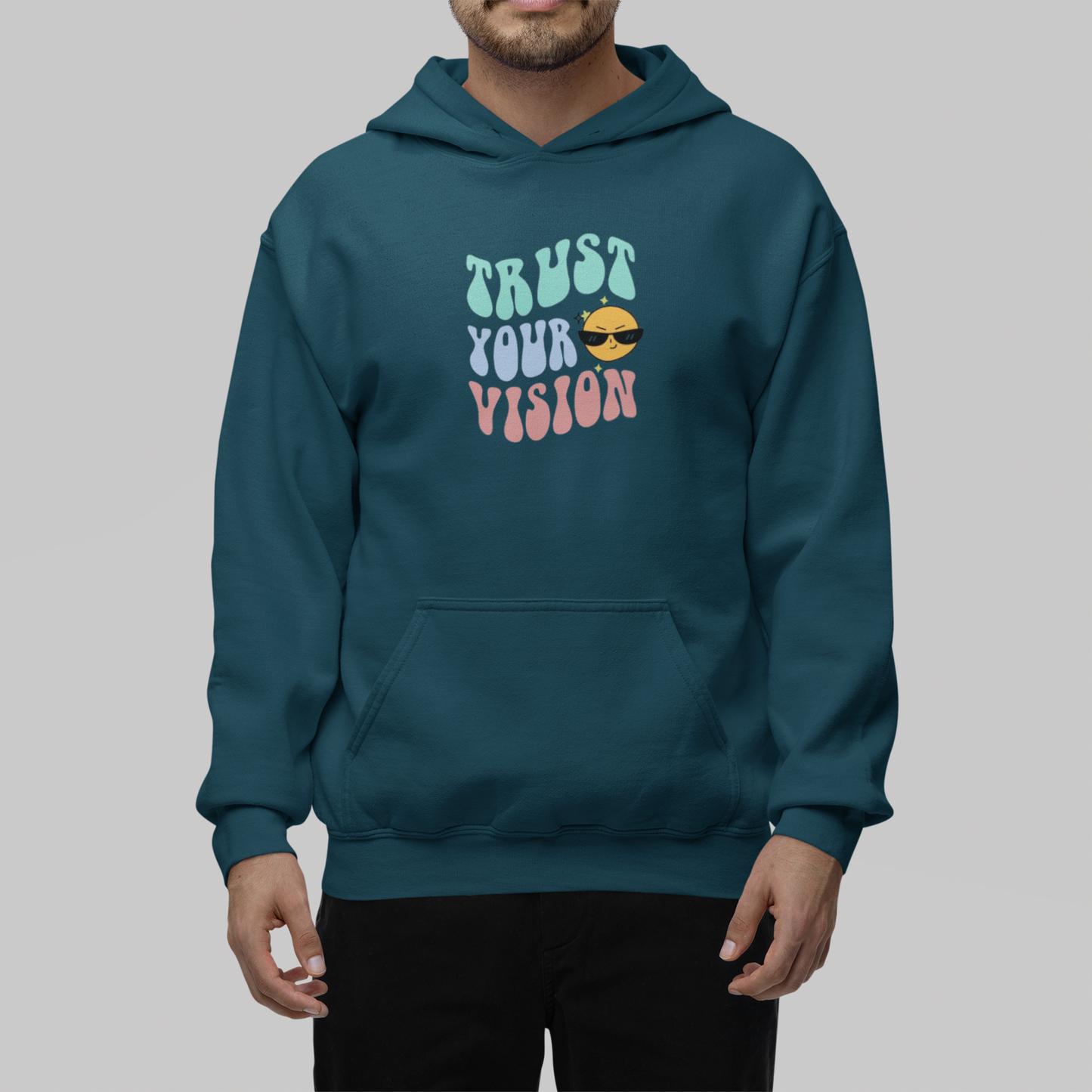 Trust Your Vision Hoodie