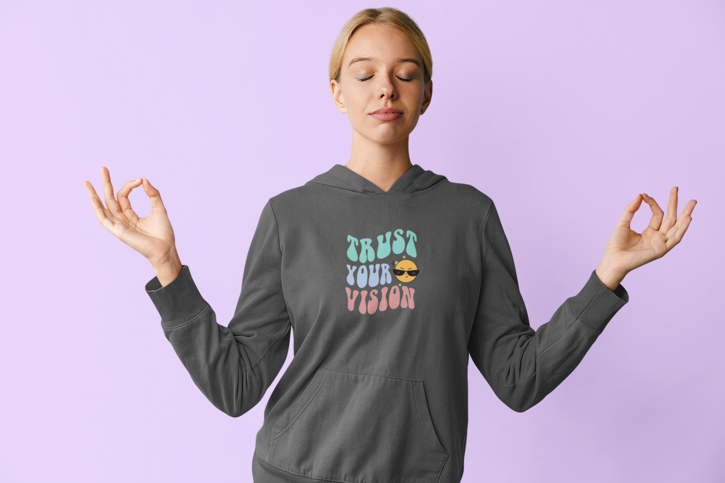 Trust Your Vision Hoodie