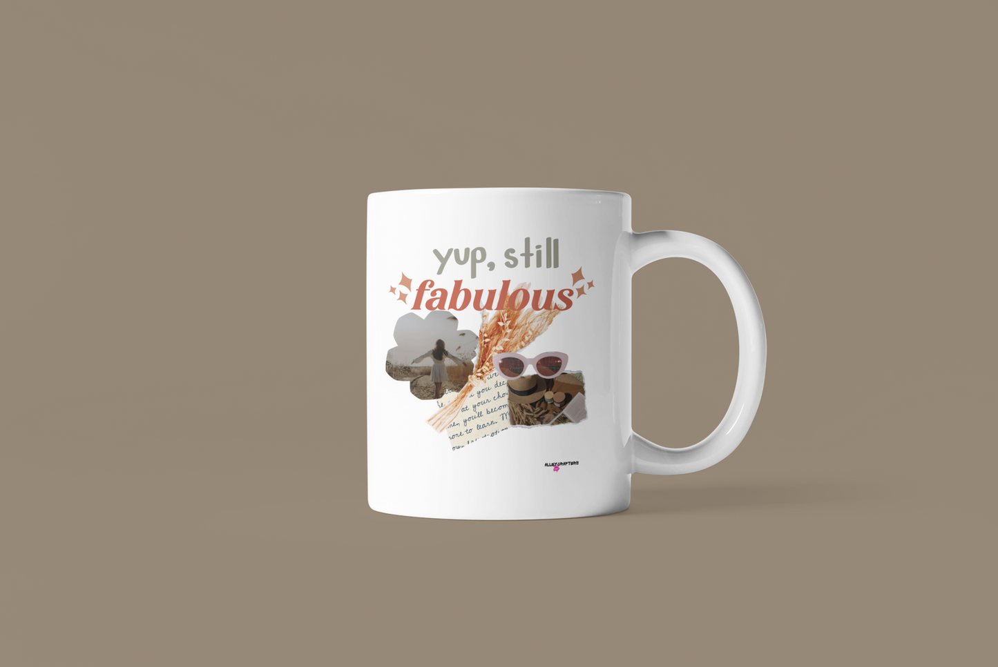 Yup, Still Fabulous Mug