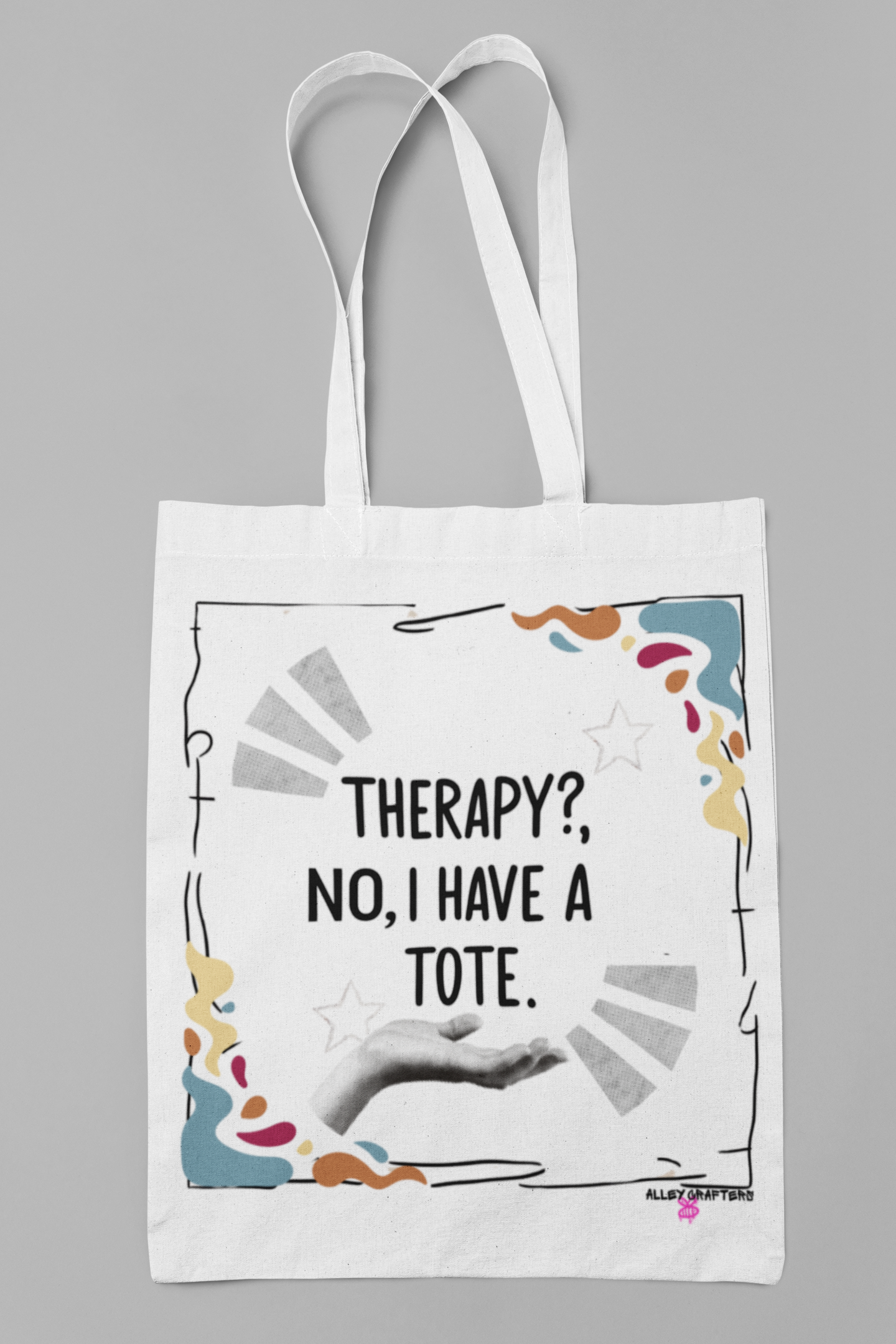 Therapy? No, I have a Tote - Bag