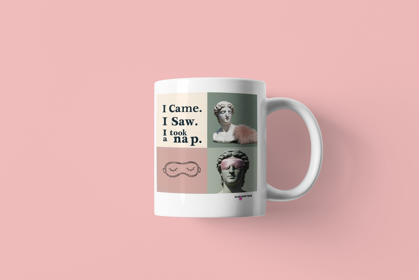 I Came, I Saw, I Took a Nap Mug