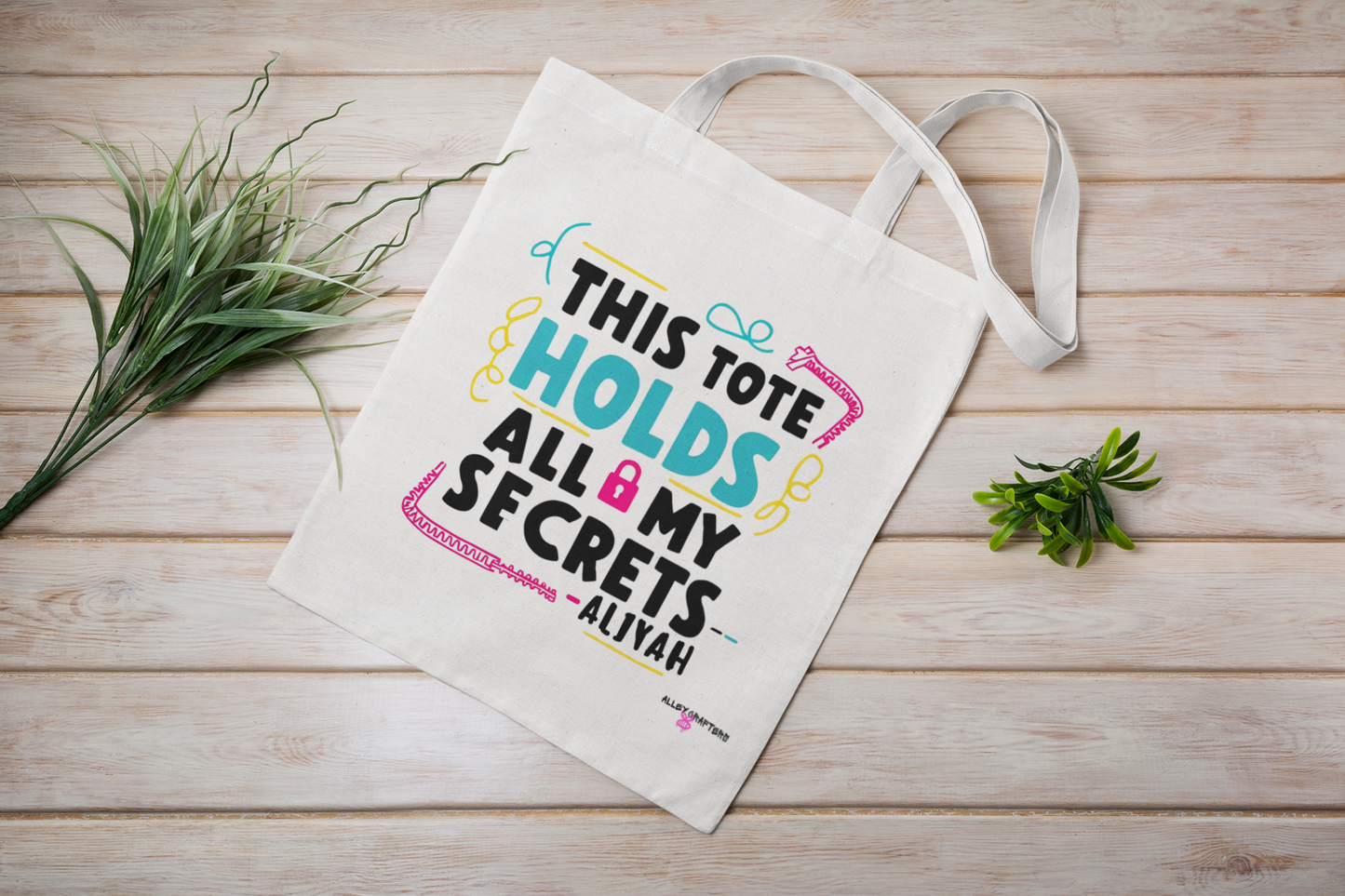 "This Tote Holds All My Secrets" -Tote Bag