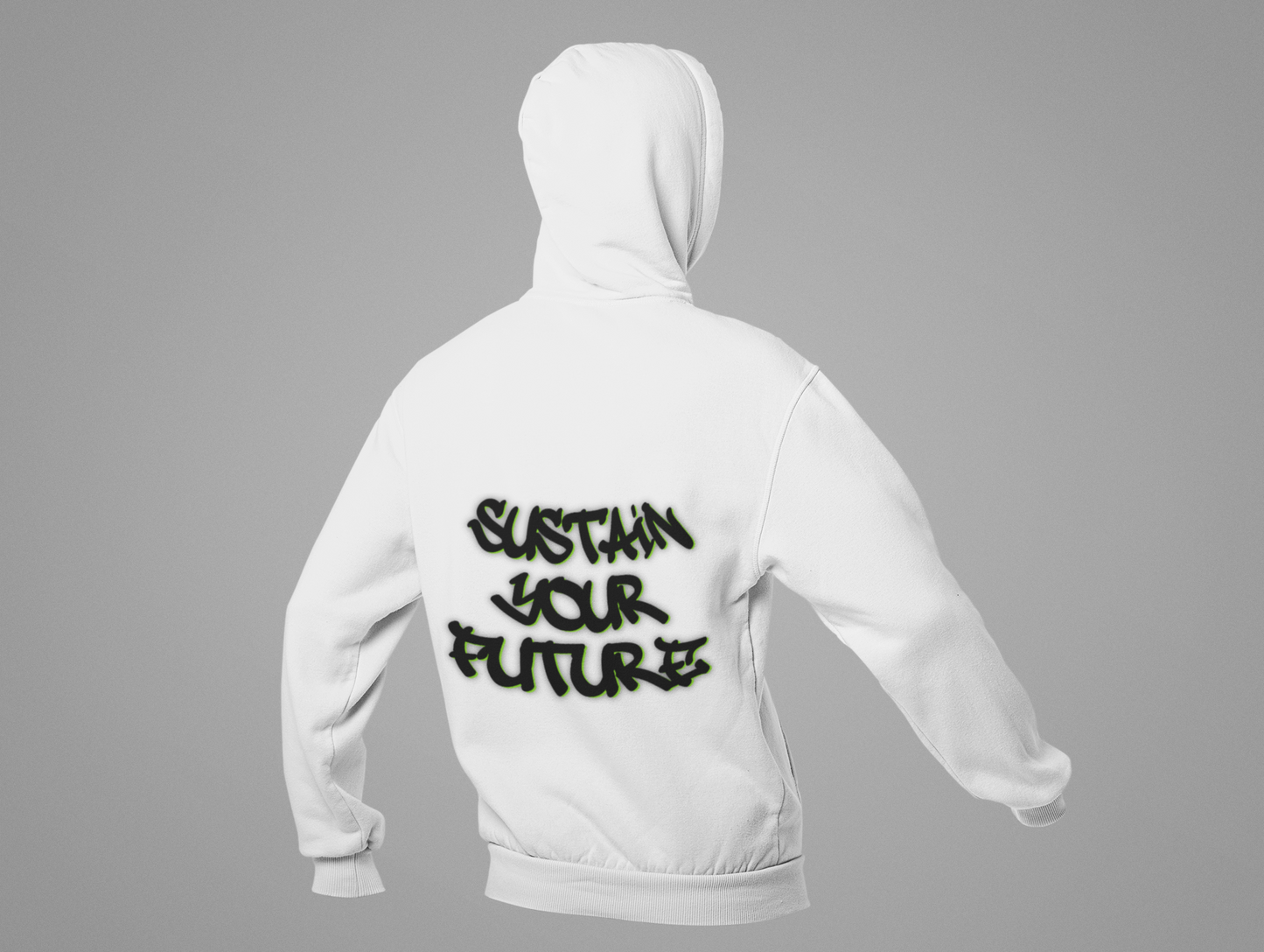 Sustainable Hooded Sweatshirt - Sustain Your Future Design
