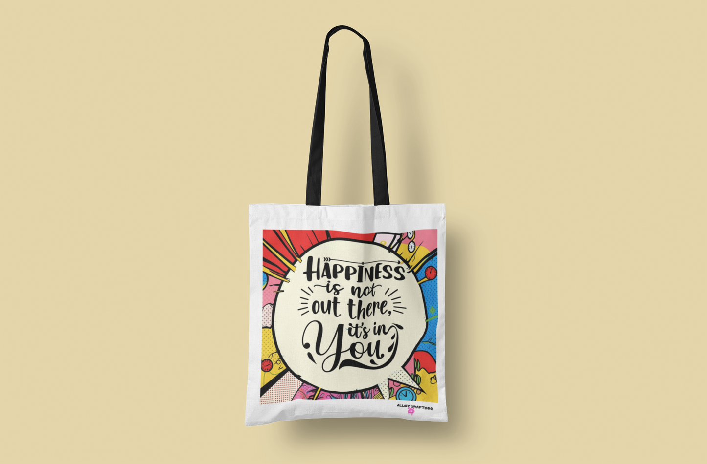 Happiness is not out there. It’s in you! Tote Bag