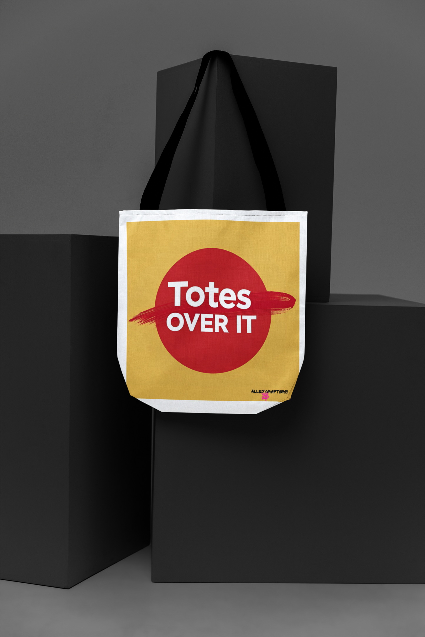 'Totes Over It' - Tote Bag