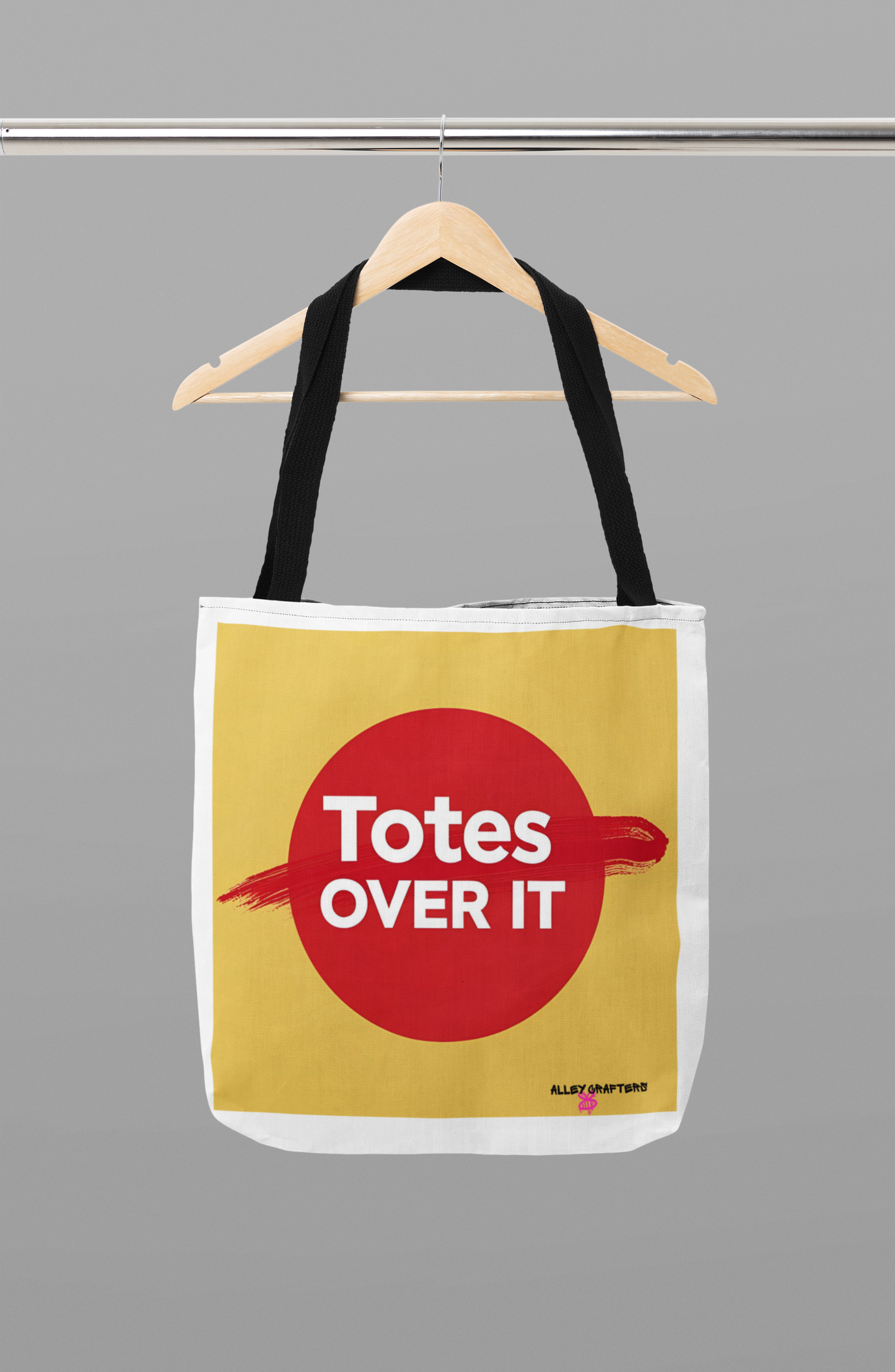 'Totes Over It' - Tote Bag